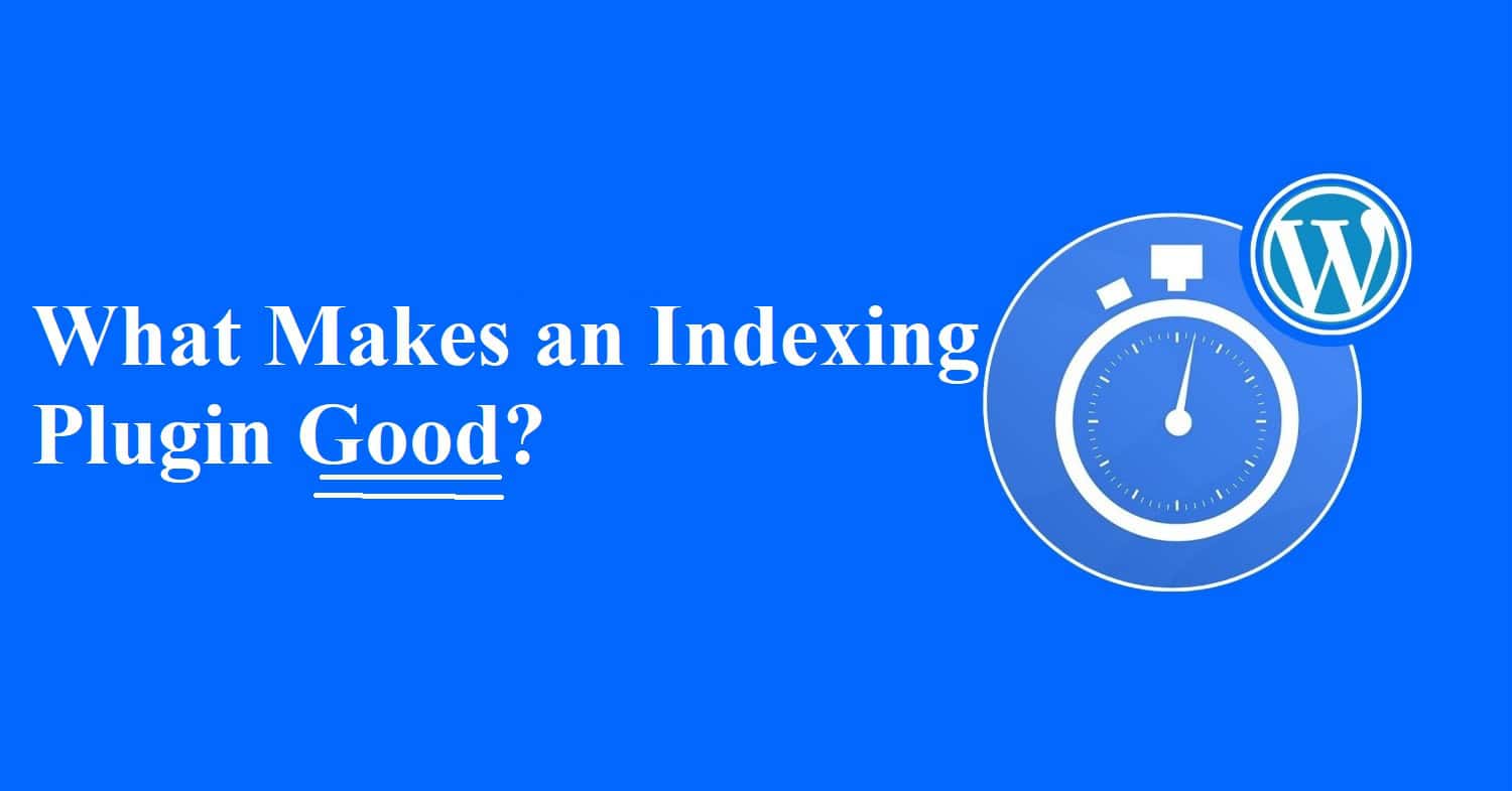 best indexing plugins features