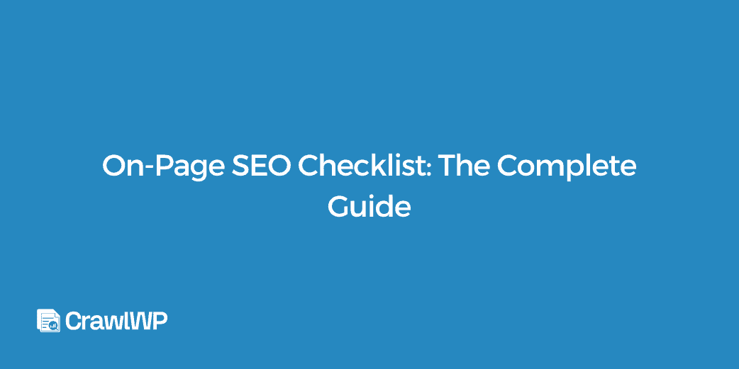 On-Page SEO Checklist: The Complete Guide in 2026