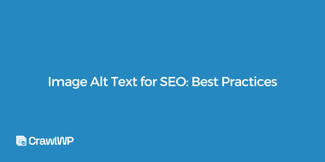 Image Alt Text for SEO: Best Practices in 2026