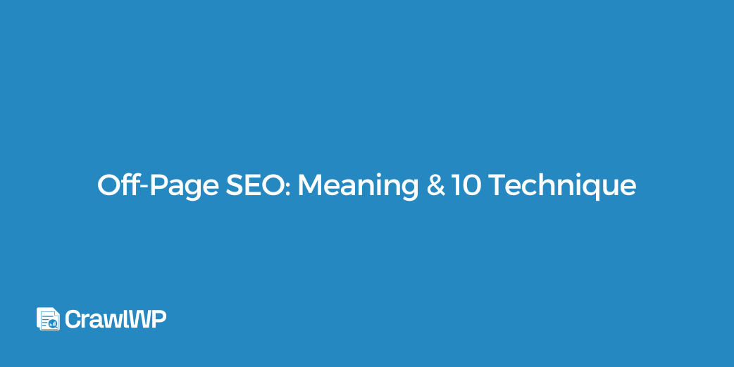 Off-Page SEO: Meaning & 10 Techniques for 2026