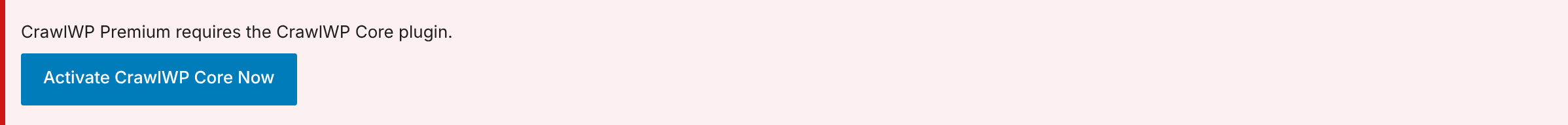 The message shown when the free CrawlWP plugin is not active